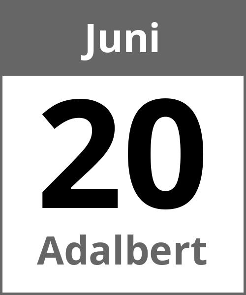 Feiertag Adalbert Juni 20.6.