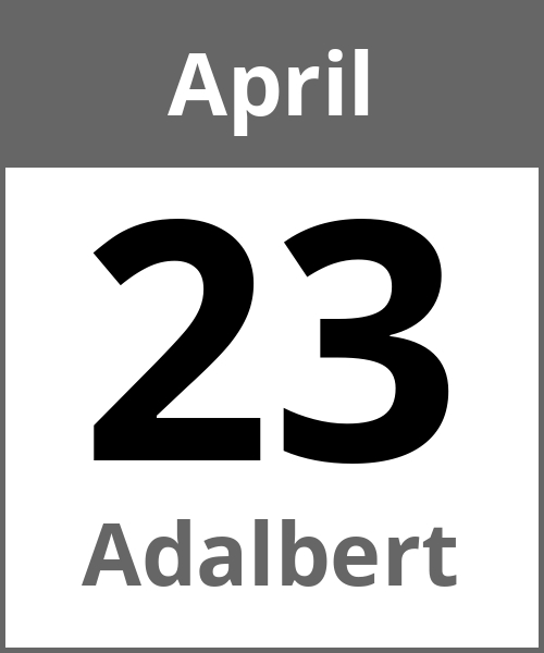 Feiertag Adalbert April 23.4.