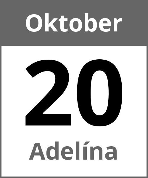 Feiertag Adelína Oktober 20.10.