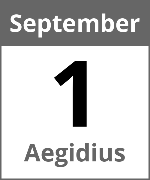 Feiertag Aegidius September 1.9.