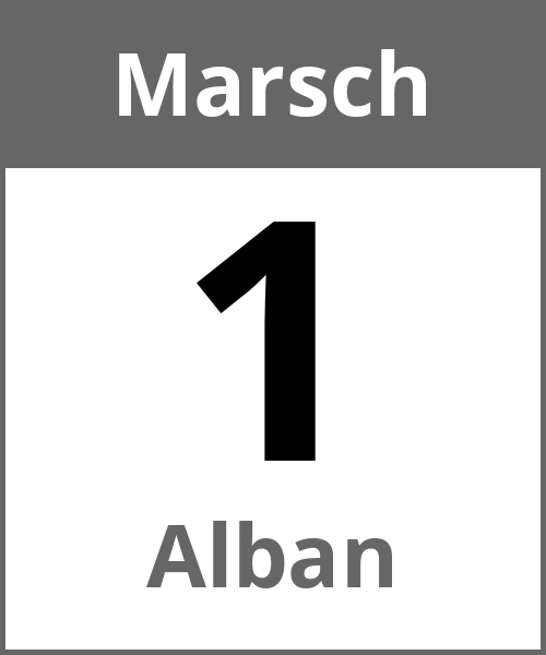 Feiertag Alban Marsch 1.3.