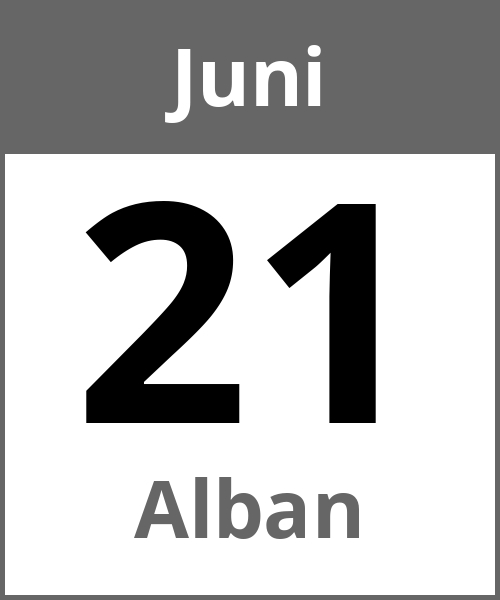 Feiertag Alban Juni 21.6.