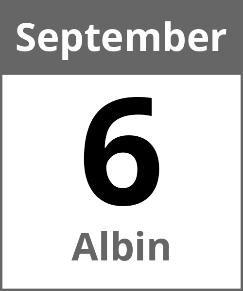 Feiertag Albin September 6.9.