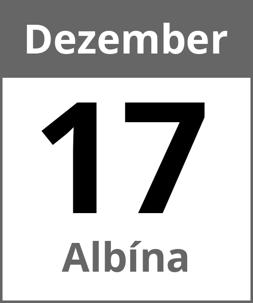 Feiertag Albína Dezember 17.12.