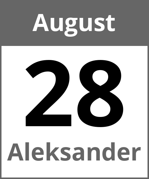 Feiertag Aleksander August 28.8.