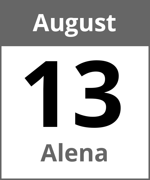 Feiertag Alena August 13.8.