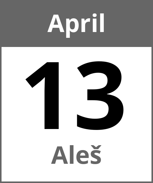 Feiertag Aleš April 13.4.