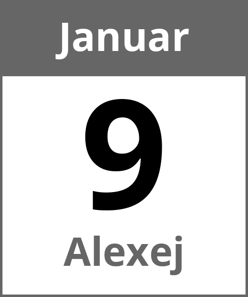 Feiertag Alexej Januar 9.1.