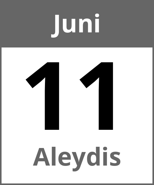 Feiertag Aleydis Juni 11.6.