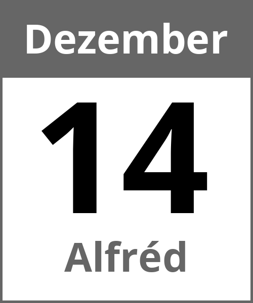 Feiertag Alfréd Dezember 14.12.