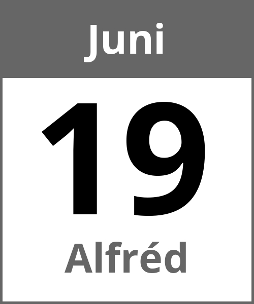 Feiertag Alfréd Juni 19.6.