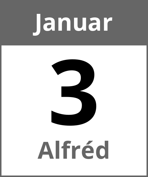 Feiertag Alfréd Januar 3.1.