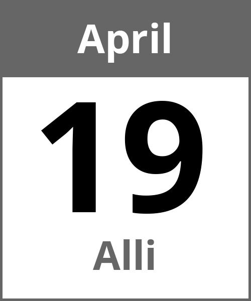 Feiertag Alli April 19.4.