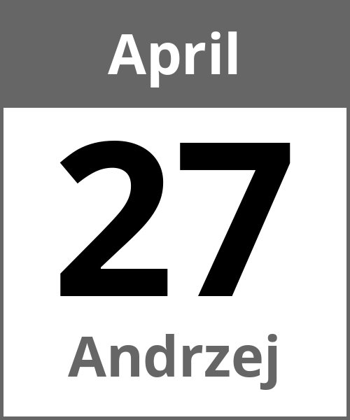 Feiertag Andrzej April 27.4.