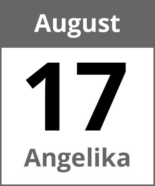 Feiertag Angelika August 17.8.