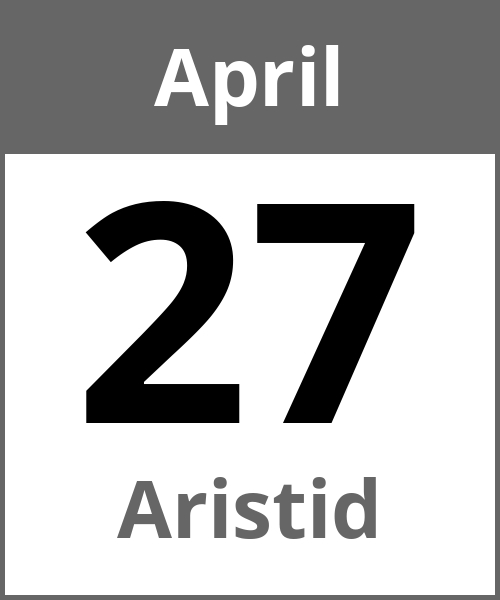 Feiertag Aristid April 27.4.