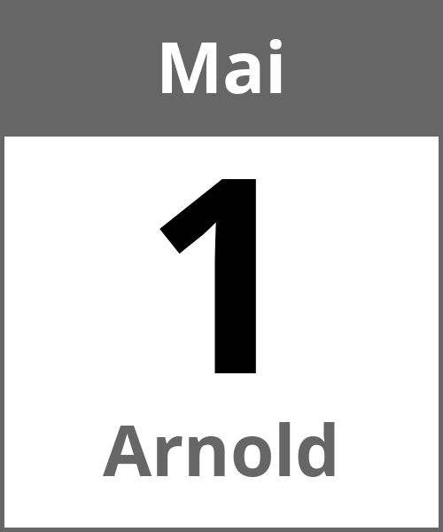 Feiertag Arnold Mai 1.5.