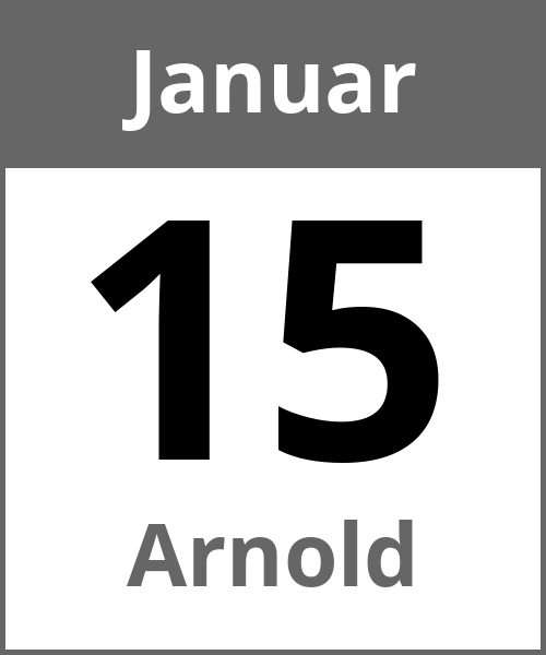 Feiertag Arnold Januar 15.1.