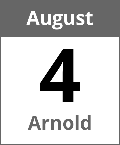 Feiertag Arnold August 4.8.