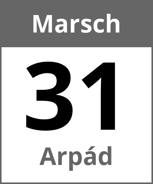 Feiertag Arpád Marsch 31.3.