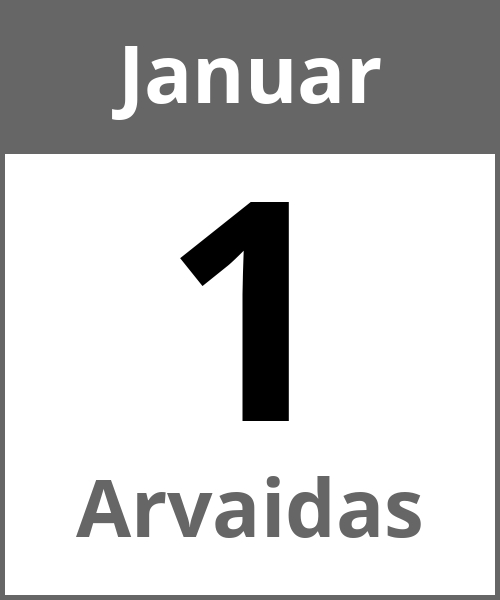 Feiertag Arvaidas Januar 1.1.