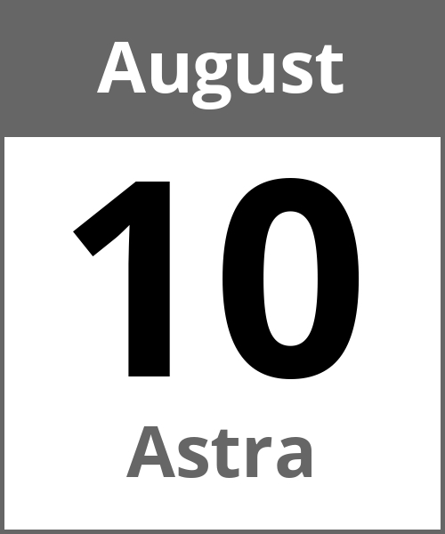 Feiertag Astra August 10.8.