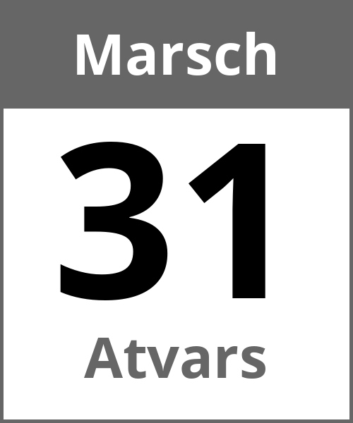 Feiertag Atvars Marsch 31.3.