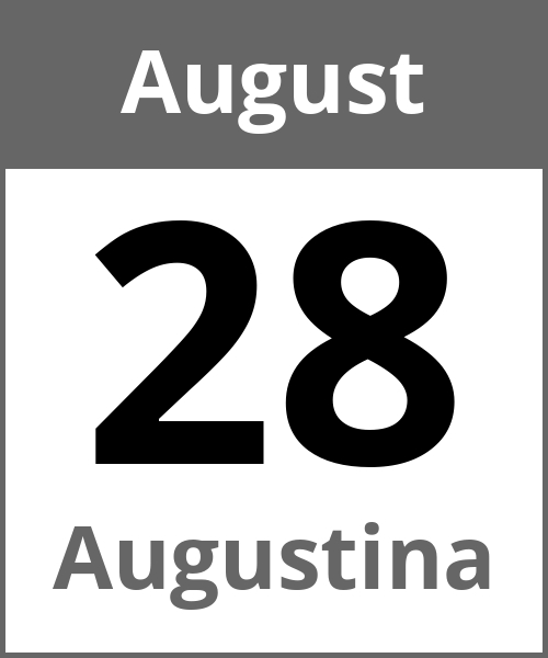 Feiertag Augustina August 28.8.