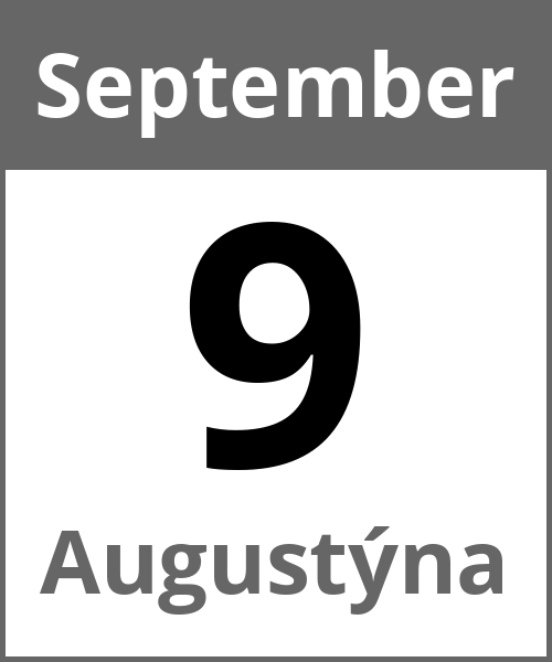 Feiertag Augustýna September 9.9.