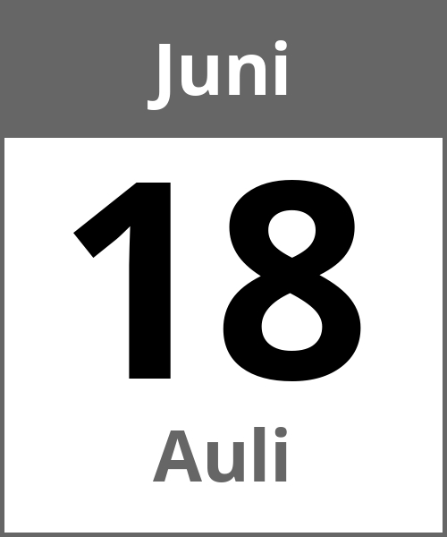 Feiertag Auli Juni 18.6.