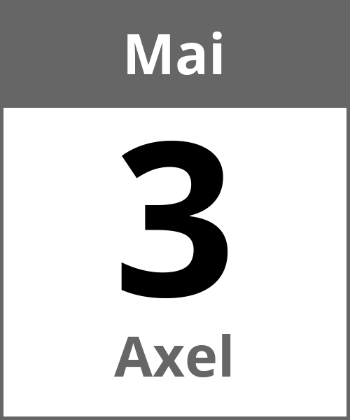 Feiertag Axel Mai 3.5.