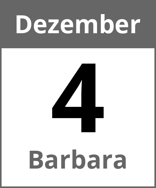 Feiertag Barbara Dezember 4.12.