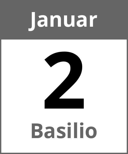 Feiertag Basilio Januar 2.1.