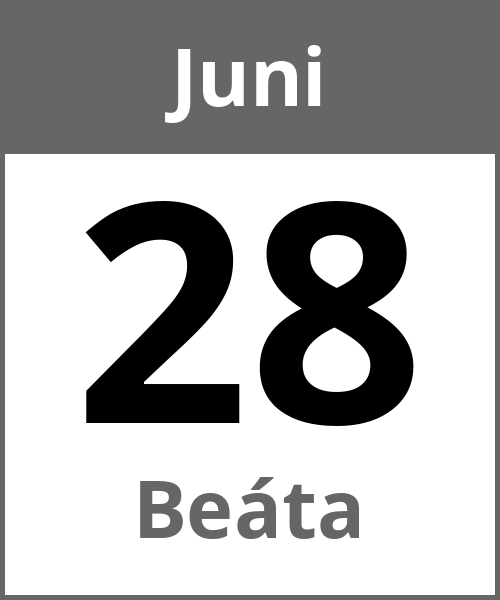 Feiertag Beáta Juni 28.6.