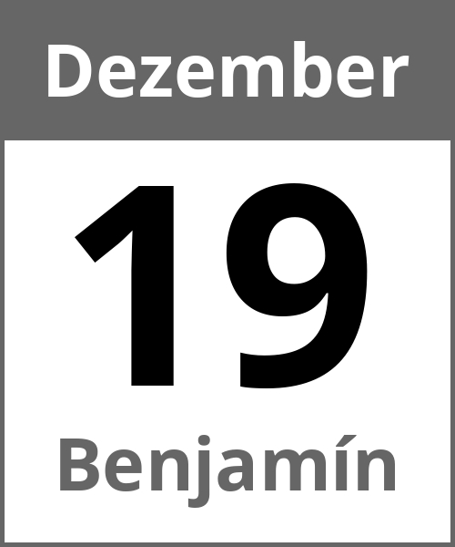 Feiertag Benjamín Dezember 19.12.