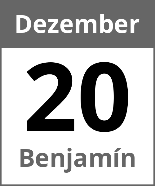 Feiertag Benjamín Dezember 20.12.