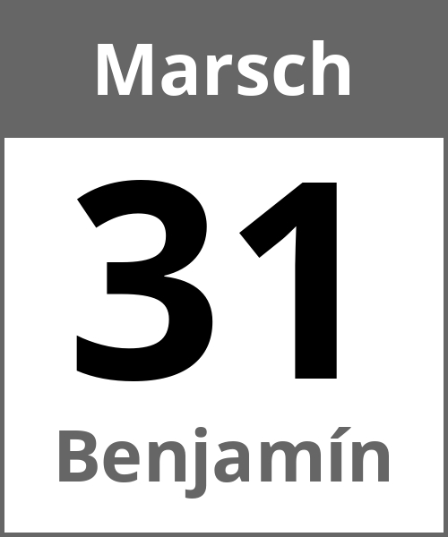 Feiertag Benjamín Marsch 31.3.