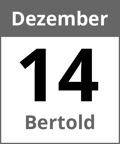 Feiertag Bertold Dezember 14.12.