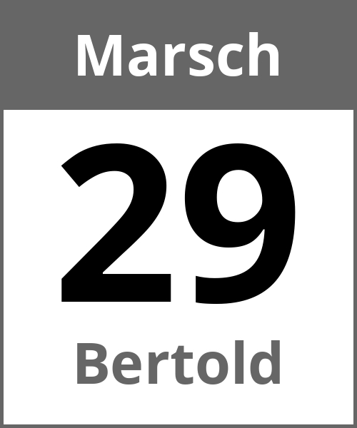 Feiertag Bertold Marsch 29.3.