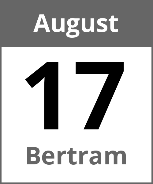 Feiertag Bertram August 17.8.