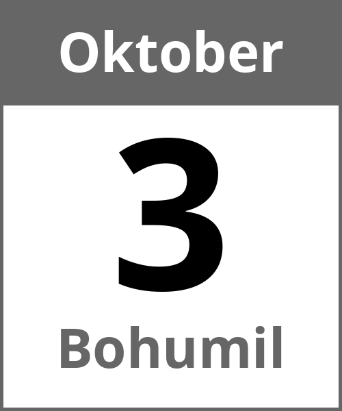 Feiertag Bohumil Oktober 3.10.