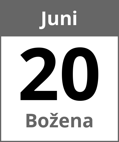 Feiertag Božena Juni 20.6.