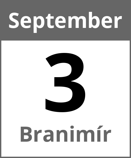 Feiertag Branimír September 3.9.