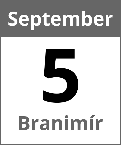 Feiertag Branimír September 5.9.