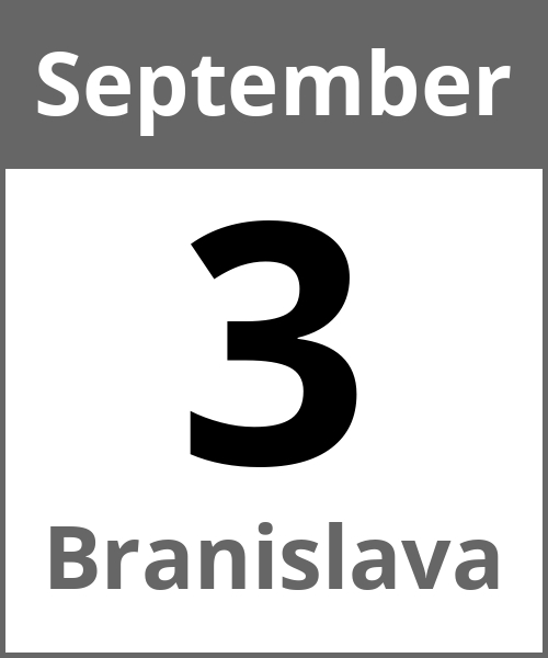 Feiertag Branislava September 3.9.