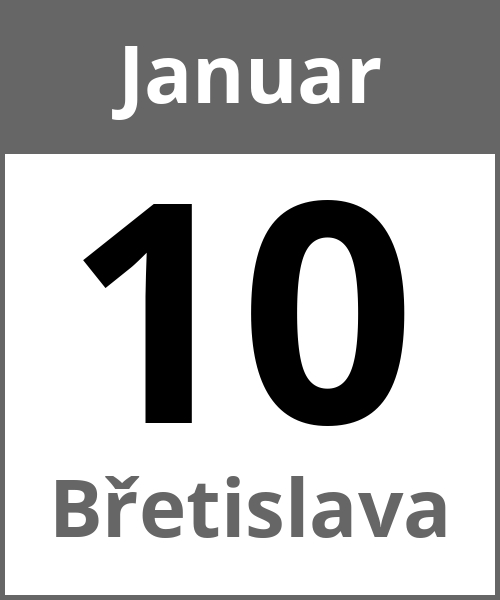 Feiertag Břetislava Januar 10.1.