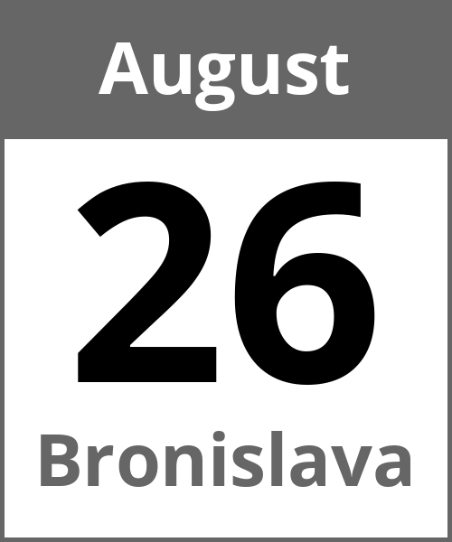 Feiertag Bronislava August 26.8.