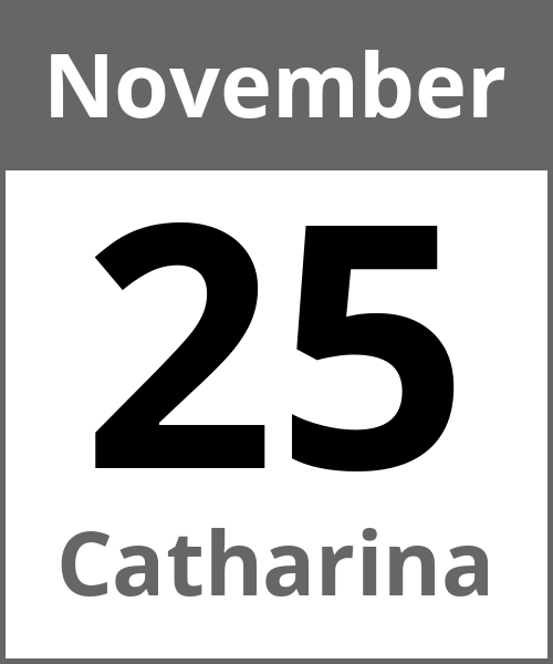 Feiertag Catharina November 25.11.