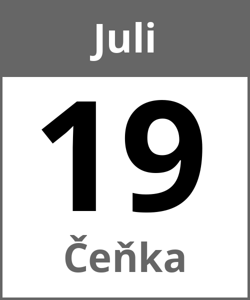 Feiertag Čeňka Juli 19.7.