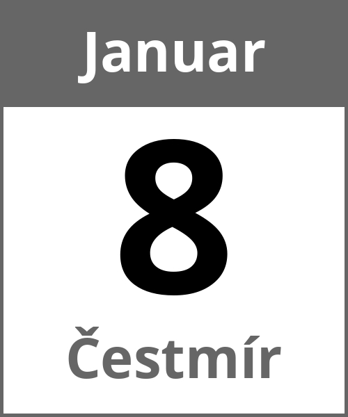 Feiertag Čestmír Januar 8.1.